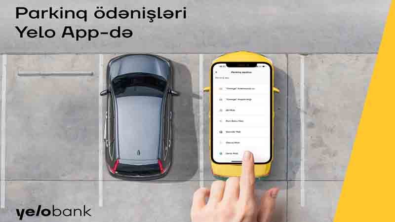 Parkinq ödənişləri artıq Yelo App-də 1678110631 1678108298 646e2033733e9f821c1e4e41d27002d6untitled 1 jpg.jpg