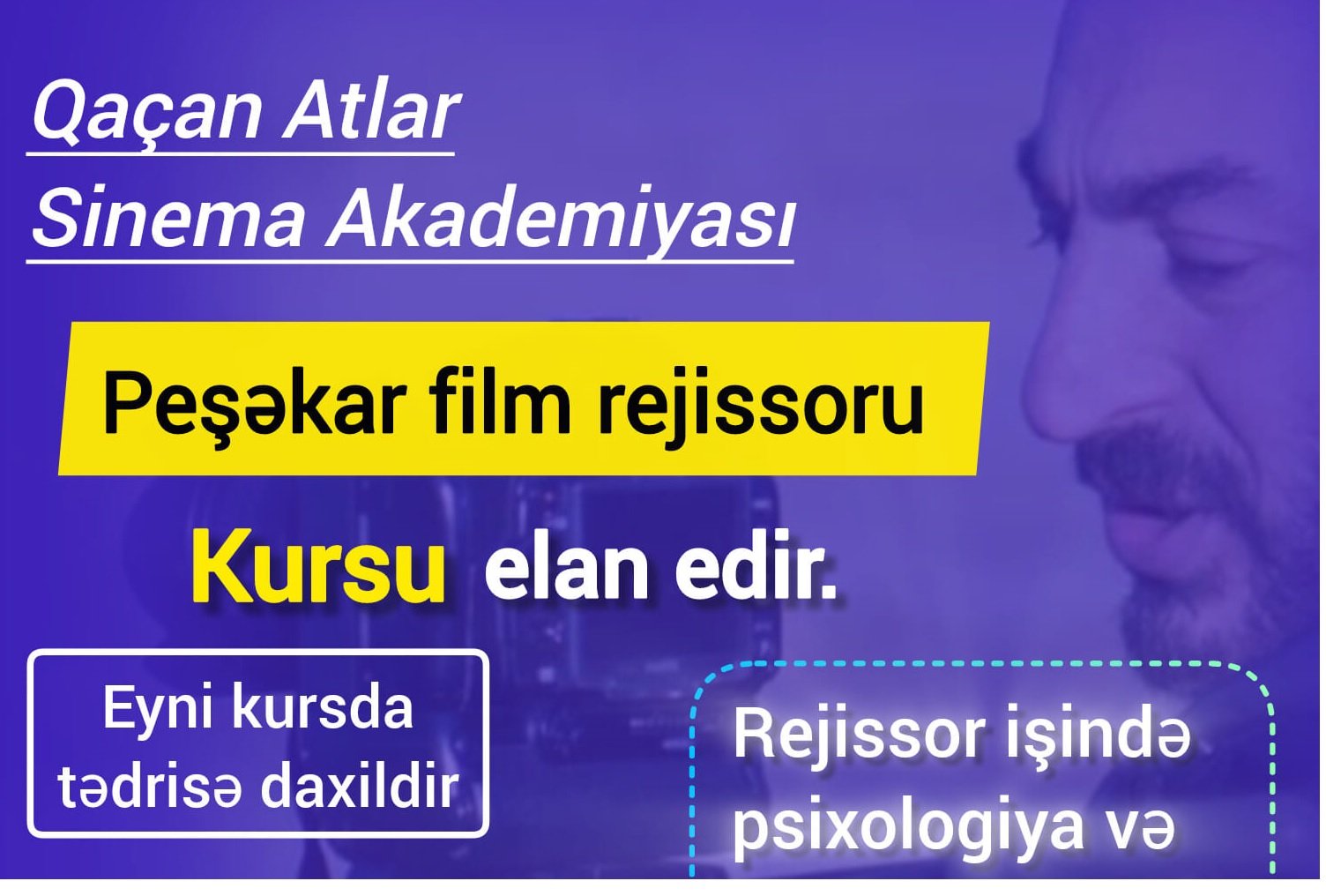 Peşəkar film rejissoru kursu elan edilib 1722939700 qazanat.jpg
