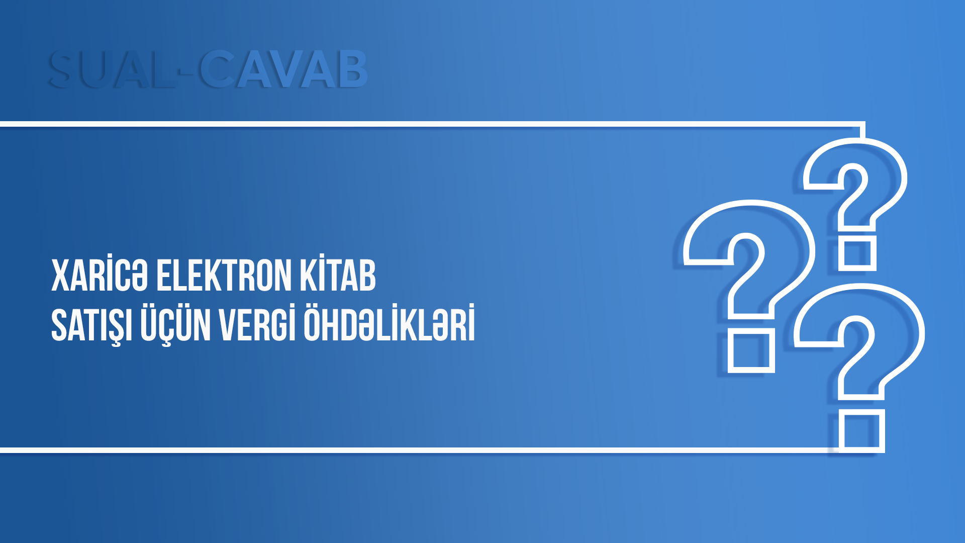 Xaricə elektron kitab satışı üçün vergi öhdəlikləri 1725372509 xaric elektron kitab sat n vergi hdliklri.png