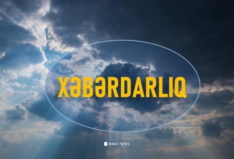 Hava şəraiti ilə bağlı xəbərdarlıq! Xeberdarliqhava 1.jpg
