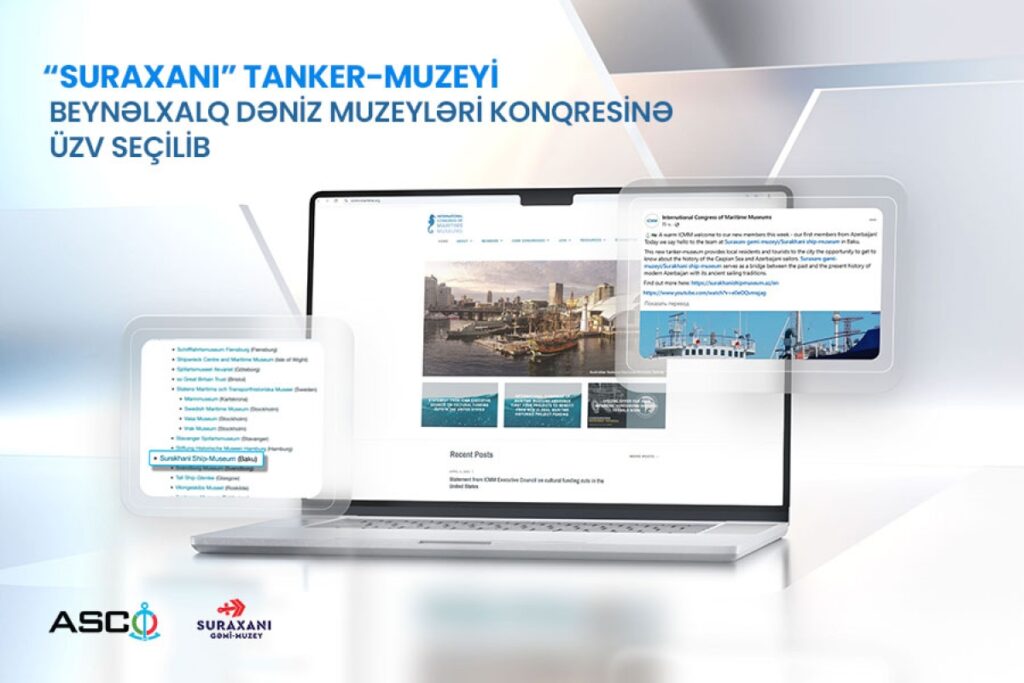 “Suraxanı” tanker-muzeyi Beynəlxalq Dəniz Muzeyləri Konqresinə üzv seçilib 174461237296578sayt icmm.jpg