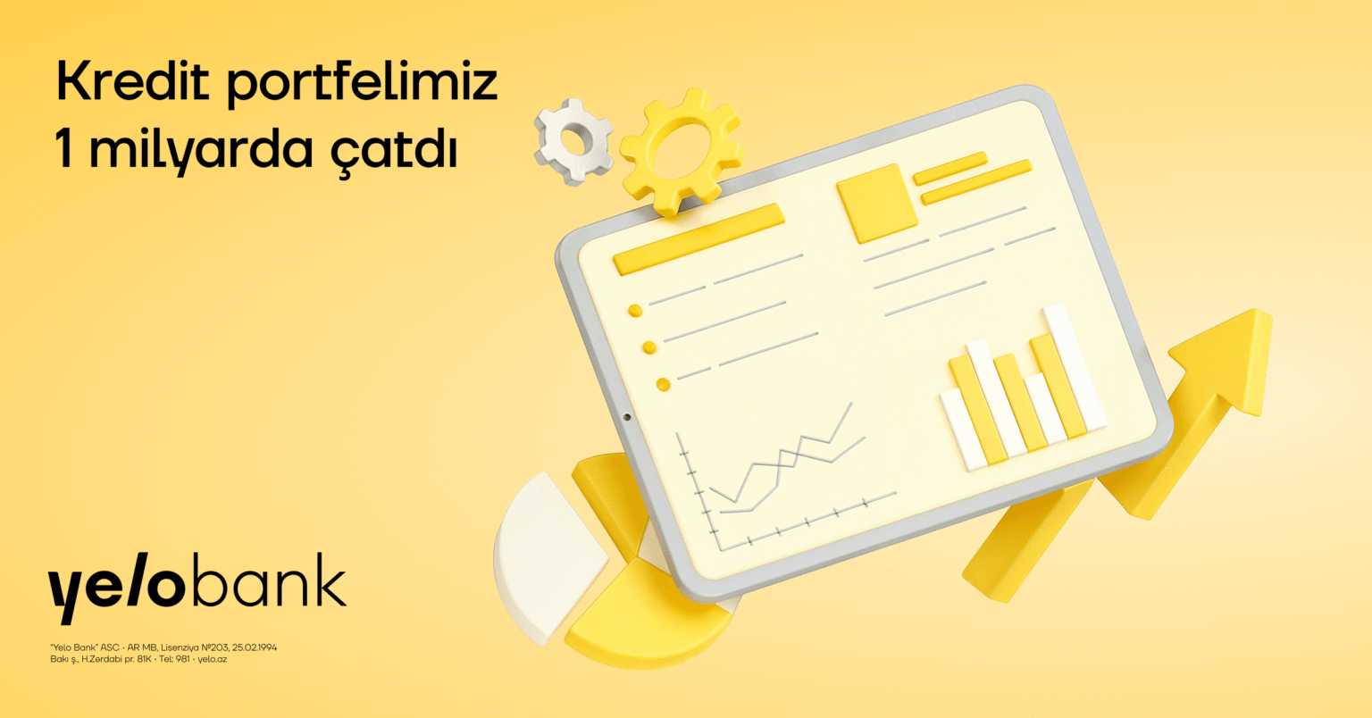 Yelo Bank-dan yeni rekord: kredit portfeli 1 milyard manata çatdı! 1milyard pr aze.png