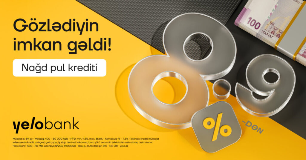 Yelo Bank-da kredit faizləri artıq 8.9%-dən başlayır! 8.9 PR AZE.jpg scaled