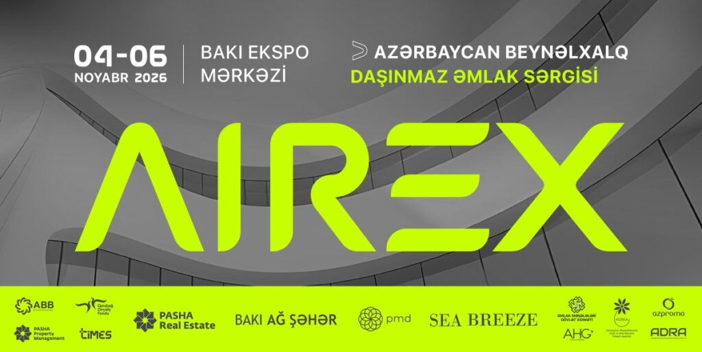 AIREX 2026: Azərbaycan beynəlxalq daşınmaz əmlak sərgisinə ev sahibliyi edəcək 1782201232334 cxp50o 6a3a48b888b49
