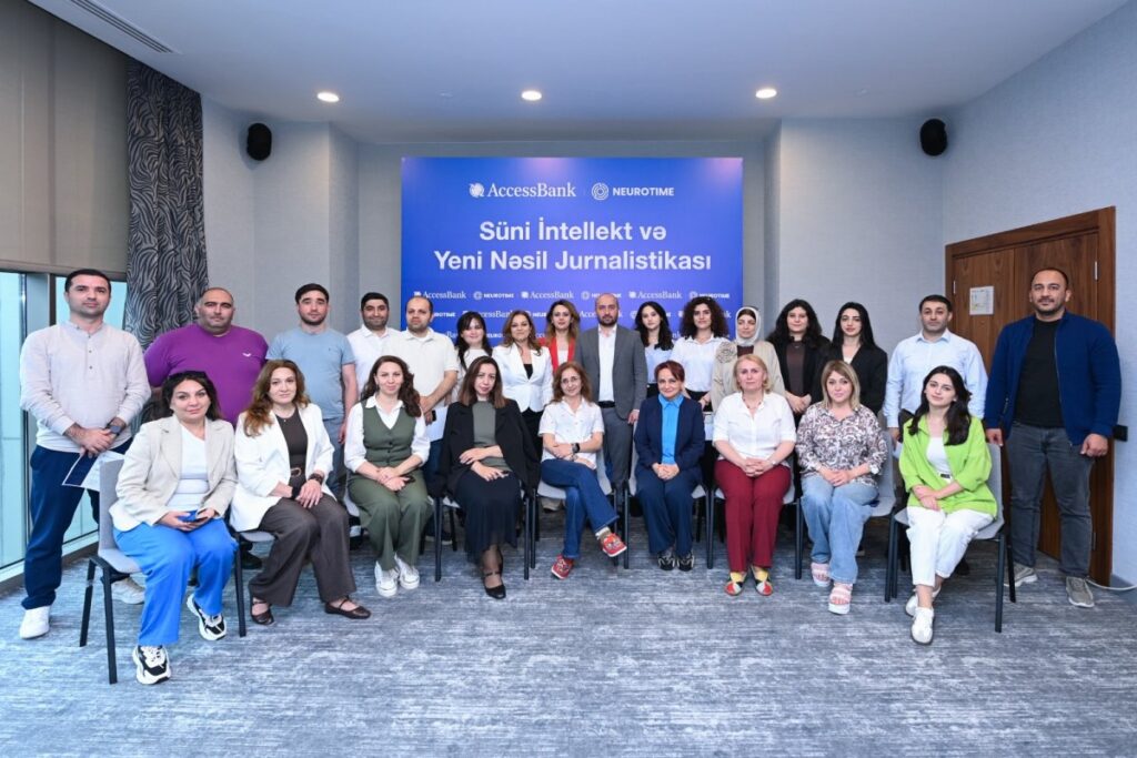 “AccessBank” və “Neurotime”dan media üçün innovativ təlim: “Süni İntellekt və Yeni Nəsil Jurnalistikası” 837c3447 17ca 4958 904c 92789e705627 6a1e96f453aa7