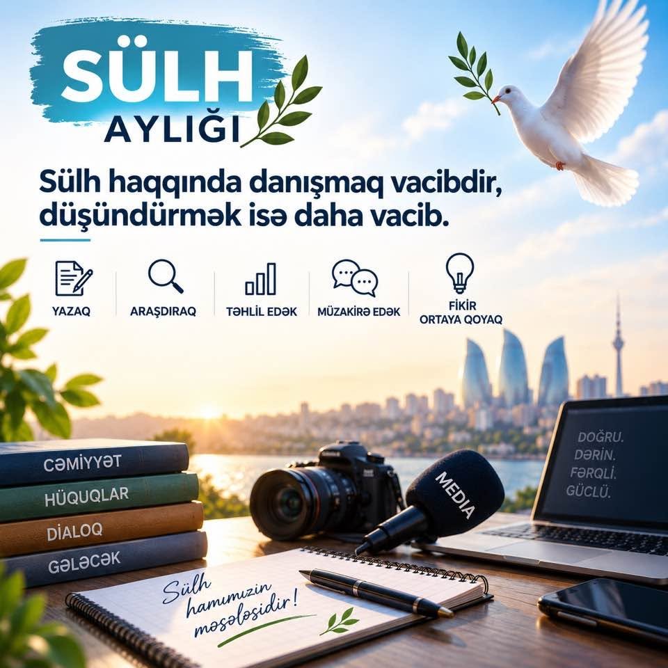 Sülh haqqında danışmaq vacibdir, düşündürmək isə daha vacib - Şəkil 1