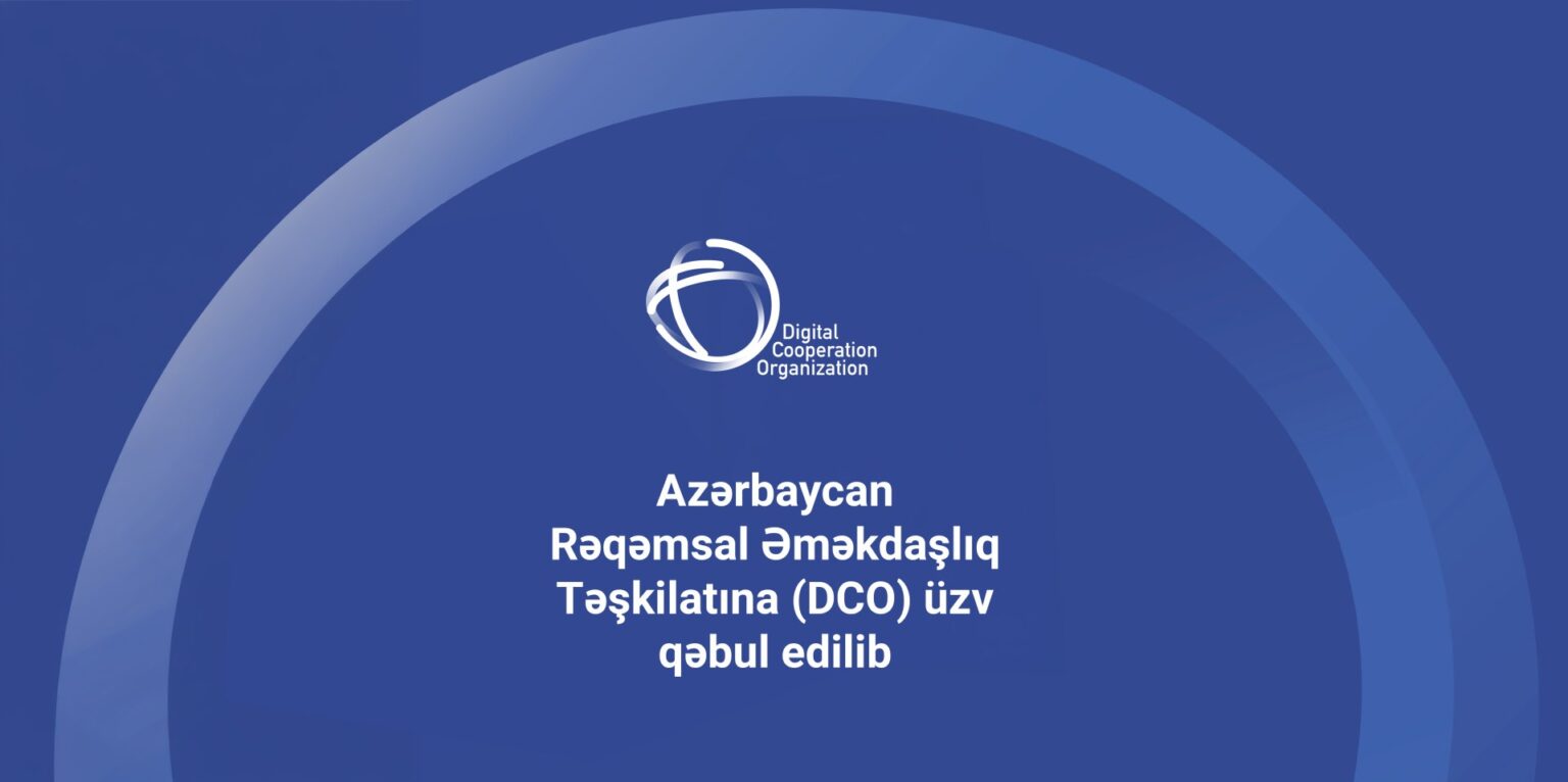 Azərbaycan Rəqəmsal Əməkdaşlıq Təşkilatına üzv qəbul edilib Scraped 1788244696 dce27b01