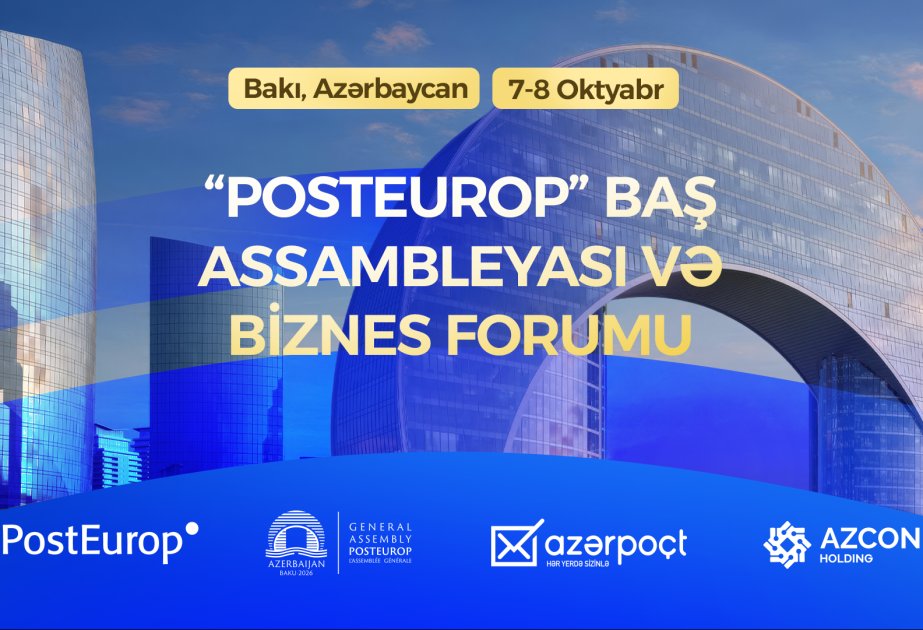 Bakı “PostEurop” Baş Assambleyası və Biznes Forumuna ev sahibliyi edəcək 1791292215140827617 1200x630 6ac4f7423e4ff