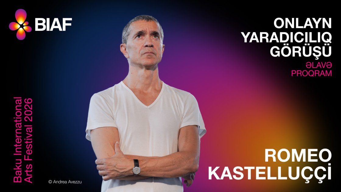 Bakı Beynəlxalq İncəsənət Festivalının paralel proqramı elan edilib - Şəkil 3