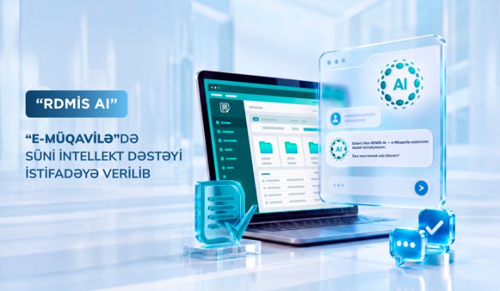 “e-müqavilə” altsistemində süni intellekt əsaslı “RDMİS AI” dəstək köməkçisi istifadəyə verilib 6ad5c1fa681df 6ad5c66573b3c