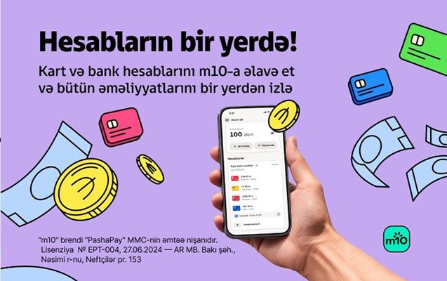 “m10” ilə bank və kart hesablarınız artıq bir yerdə Kkkhh 6ad74897ac556